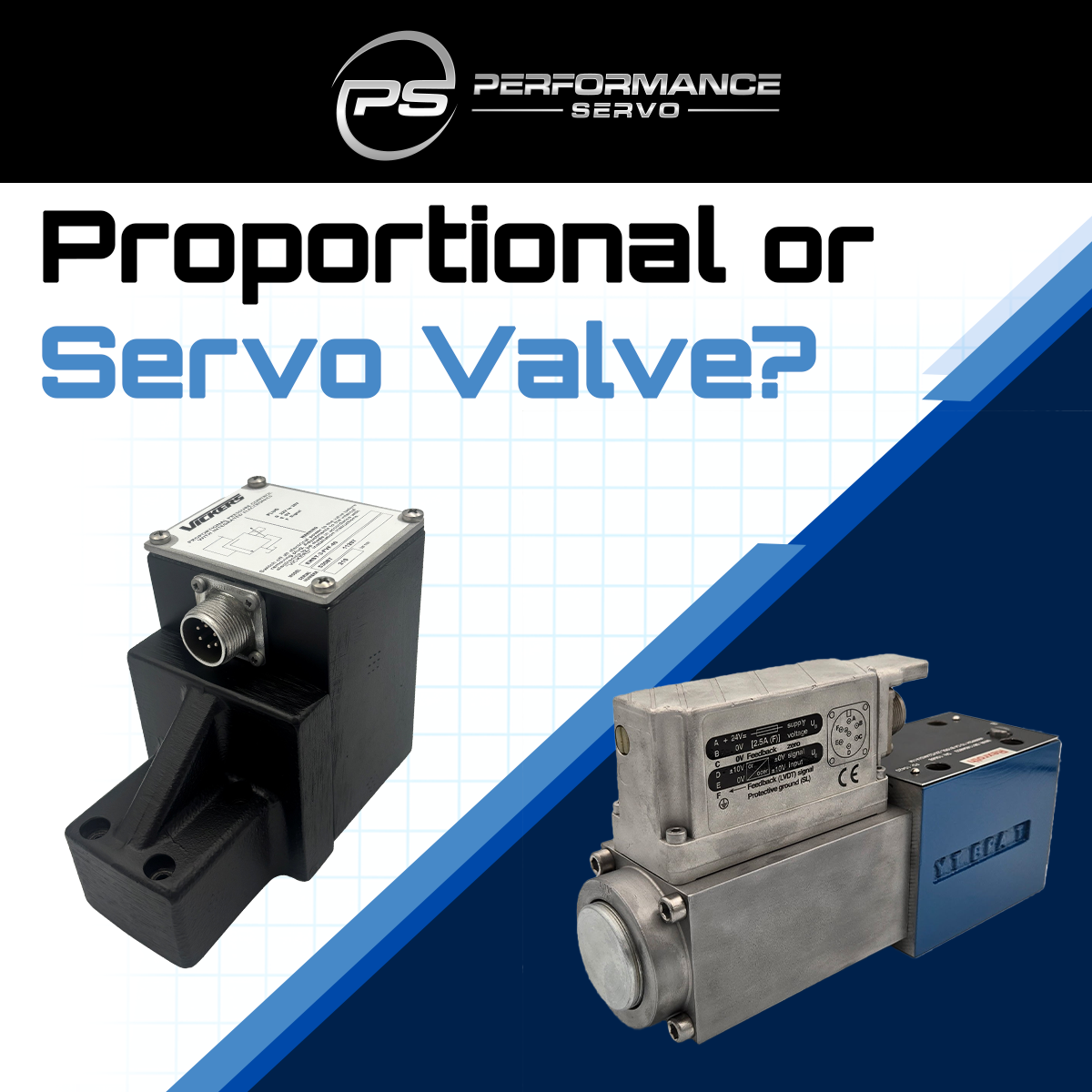 PS Blog 04 – Proportional or Servo Valve